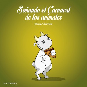 Soñando el carnaval de los animales. Foto: La Compañía