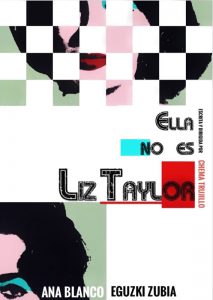 Ella no es Liz Taylor